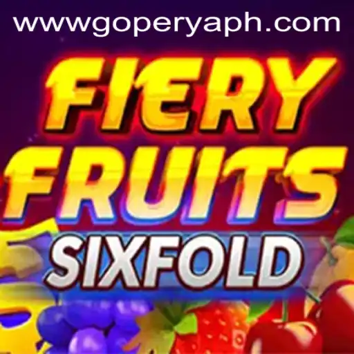 Discovering FieryFruitsSixFold: A Hot New Game Taking GoPerya by Storm