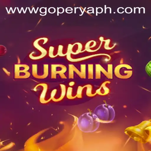 SuperBurningWins: An In-Depth Look at the Game on GoPerya