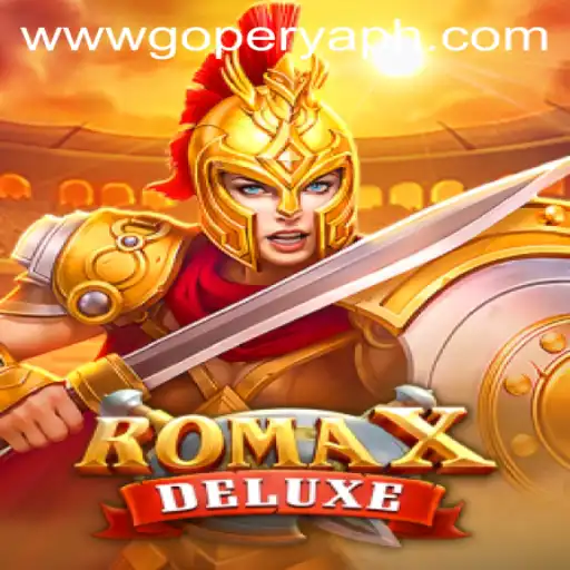 Exploring RomaXDeluxe: A Dive into the Gaming World with GoPerya