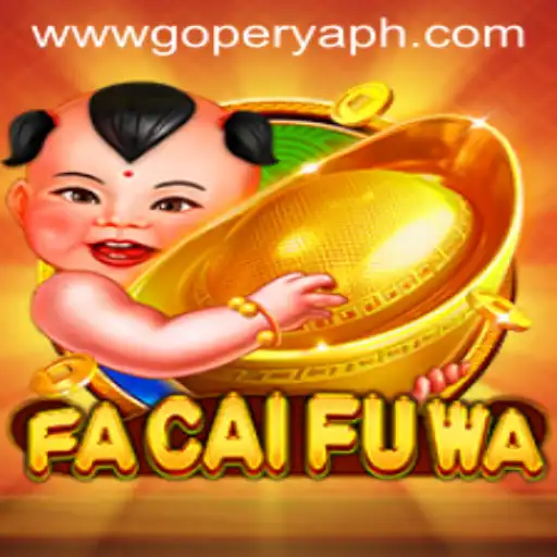 Exploring the Exciting World of FaCaiFuWa: A New Addition to the GoPerya Website