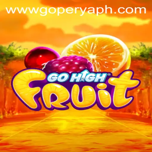 Discover the Exciting World of GoHighFruit: An Engaging Game on the GoPerya Website